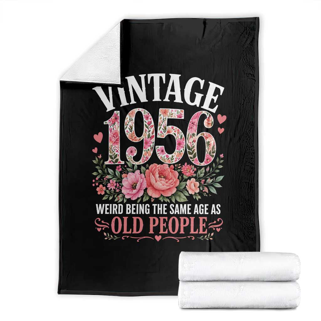 70th Birthday Gifts For Her Throw Blanket Floral 1956 Weird Being The Same Age As Old People