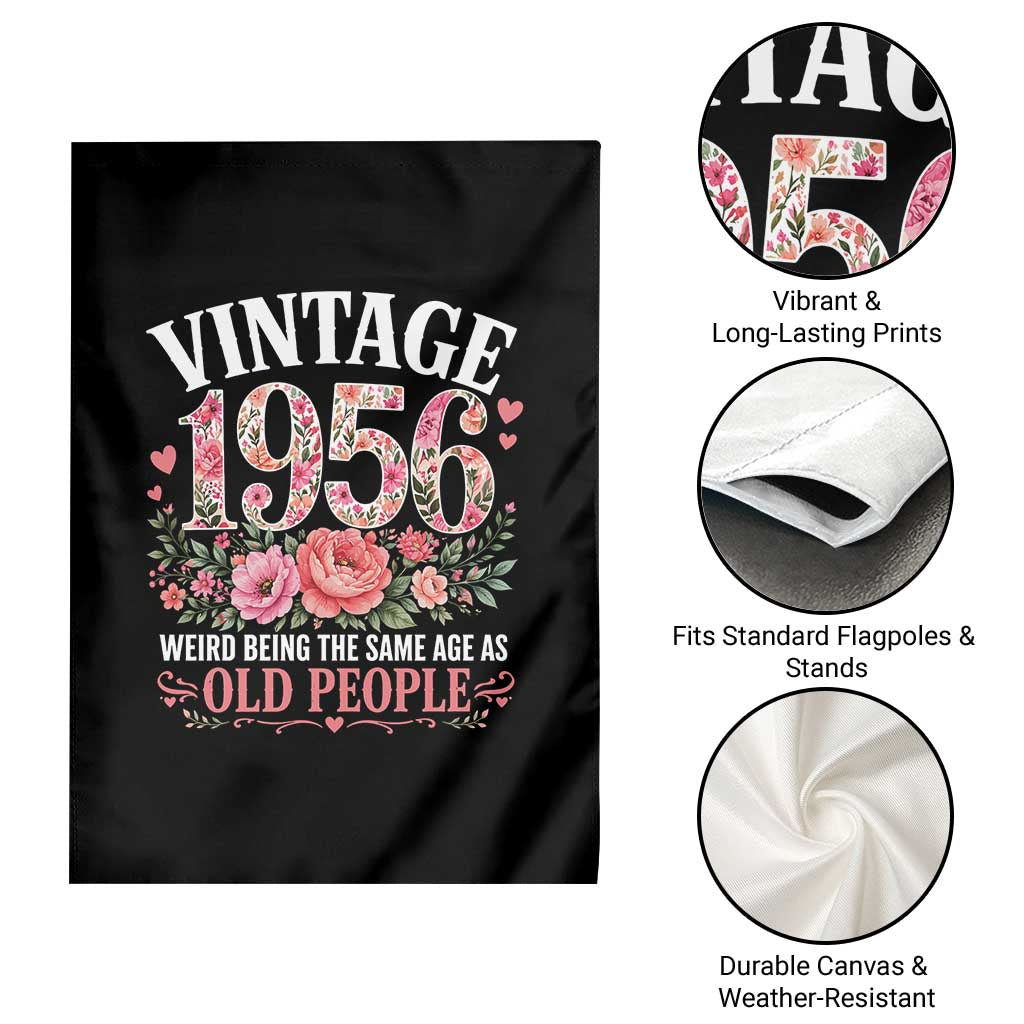 70th Birthday Gifts For Her Garden Flag Floral 1956 Weird Being The Same Age As Old People