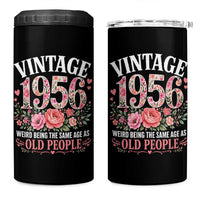 70th Birthday Gifts For Her 4 in 1 Can Cooler Tumbler Floral 1956 Weird Being The Same Age As Old People