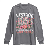70th Birthday Gifts For Her Long Sleeve Shirt Floral 1956 Weird Being The Same Age As Old People