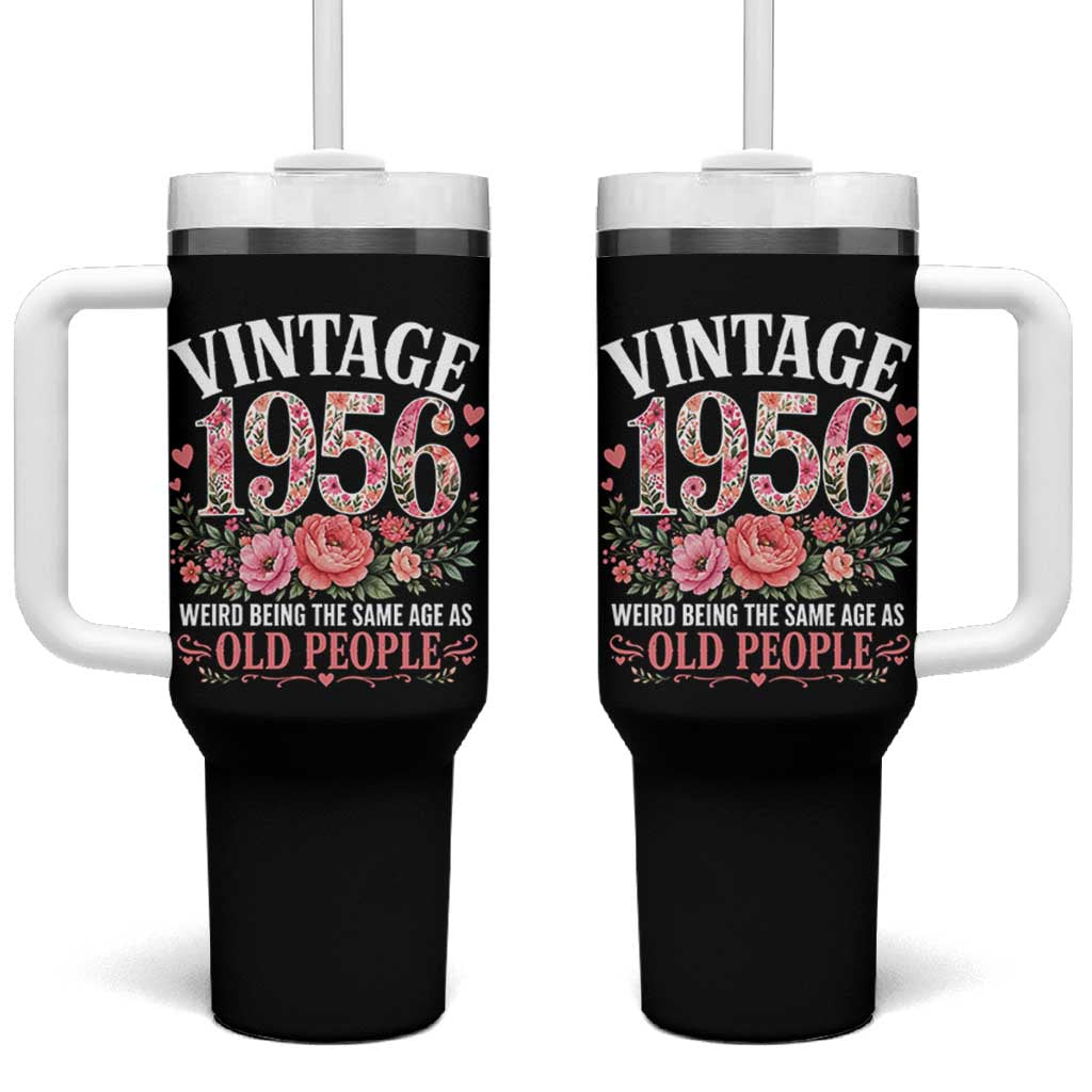 70th Birthday Gifts For Her Tumbler With Handle Floral 1956 Weird Being The Same Age As Old People