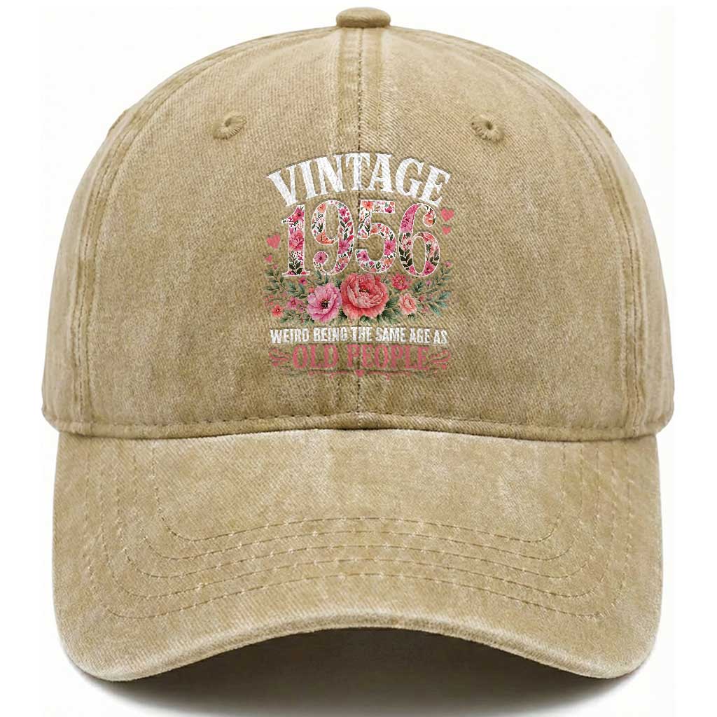 70th Birthday Gifts For Her Washed Cotton Baseball Cap Floral 1956 Weird Being The Same Age As Old People
