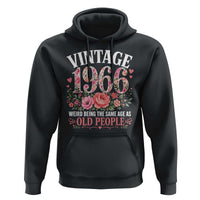 60th Birthday Gifts For Her Hoodie Floral 1966 Weird Being The Same Age As Old People