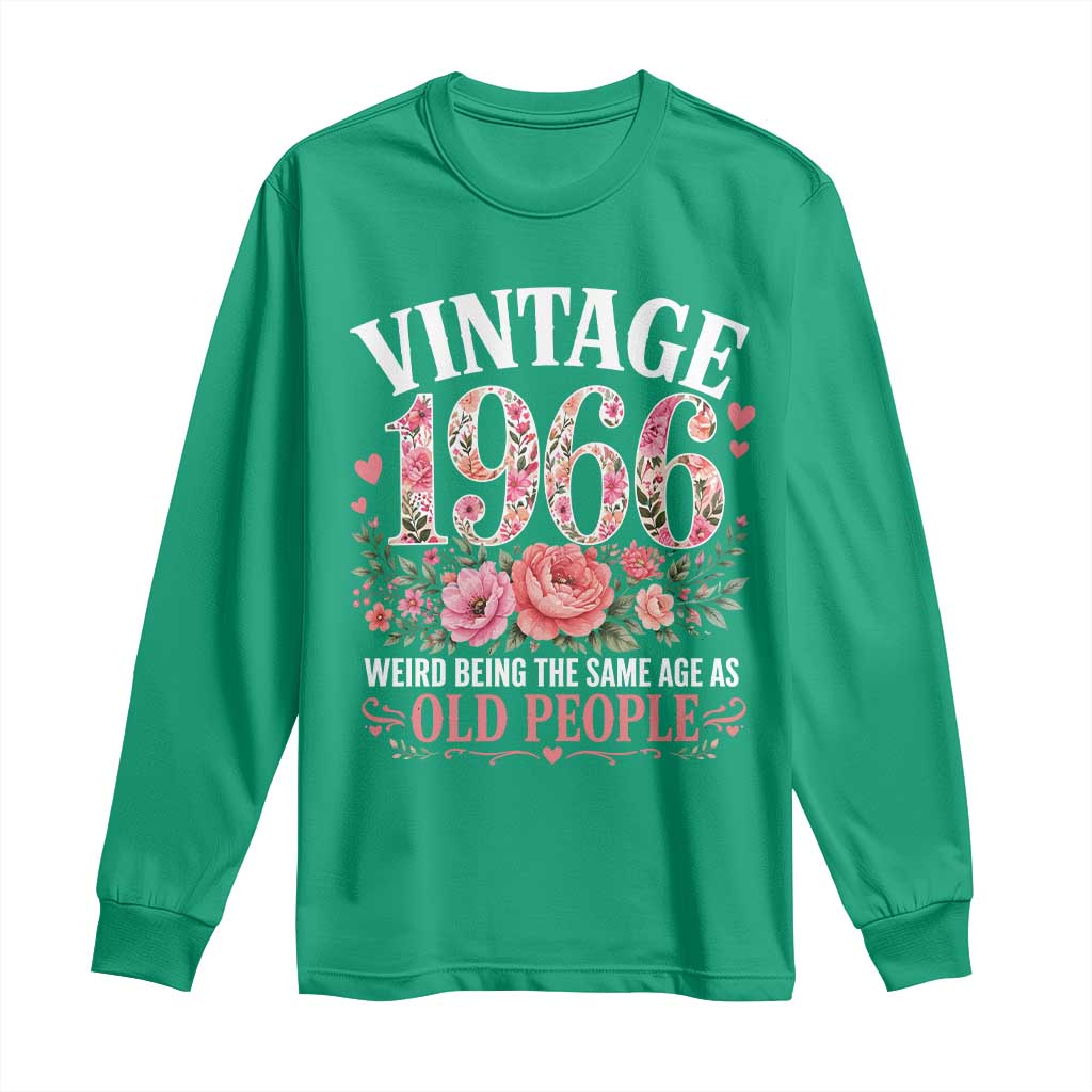 60th Birthday Gifts For Her Long Sleeve Shirt Floral 1966 Weird Being The Same Age As Old People