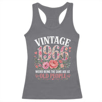 60th Birthday Gifts For Her Racerback Tank Top Floral 1966 Weird Being The Same Age As Old People