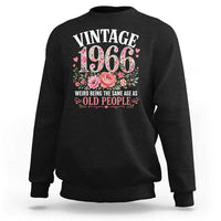 60th Birthday Gifts For Her Sweatshirt Floral 1966 Weird Being The Same Age As Old People