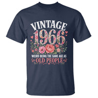 60th Birthday Gifts For Her T Shirt Floral 1966 Weird Being The Same Age As Old People