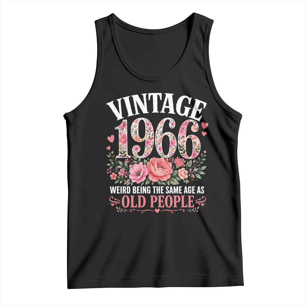 60th Birthday Gifts For Her Tank Top Floral 1966 Weird Being The Same Age As Old People
