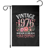 50th Birthday Gifts For Her Garden Flag Floral 1976 Weird Being The Same Age As Old People