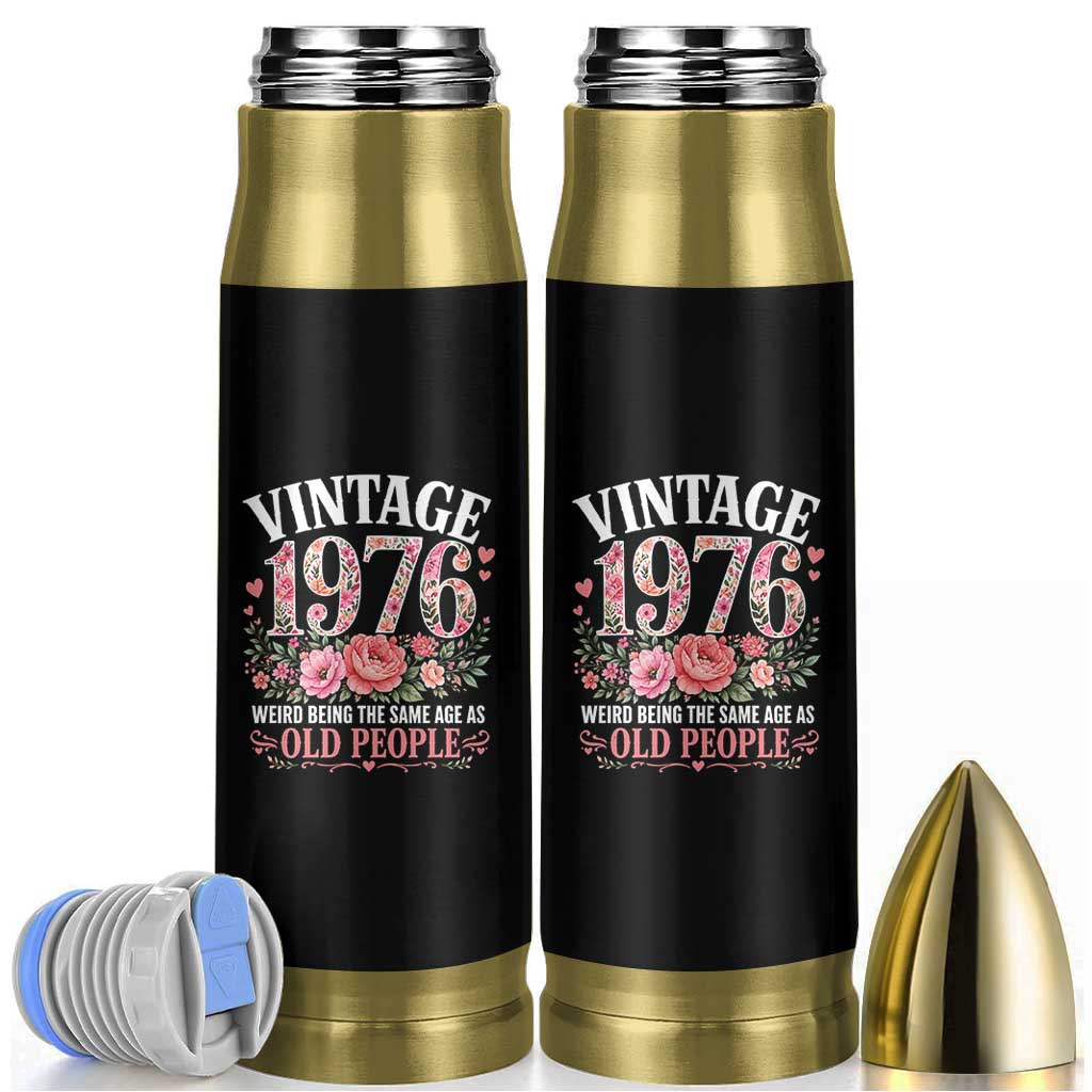 50th Birthday Gifts For Her Bullet Tumbler Floral 1976 Weird Being The Same Age As Old People