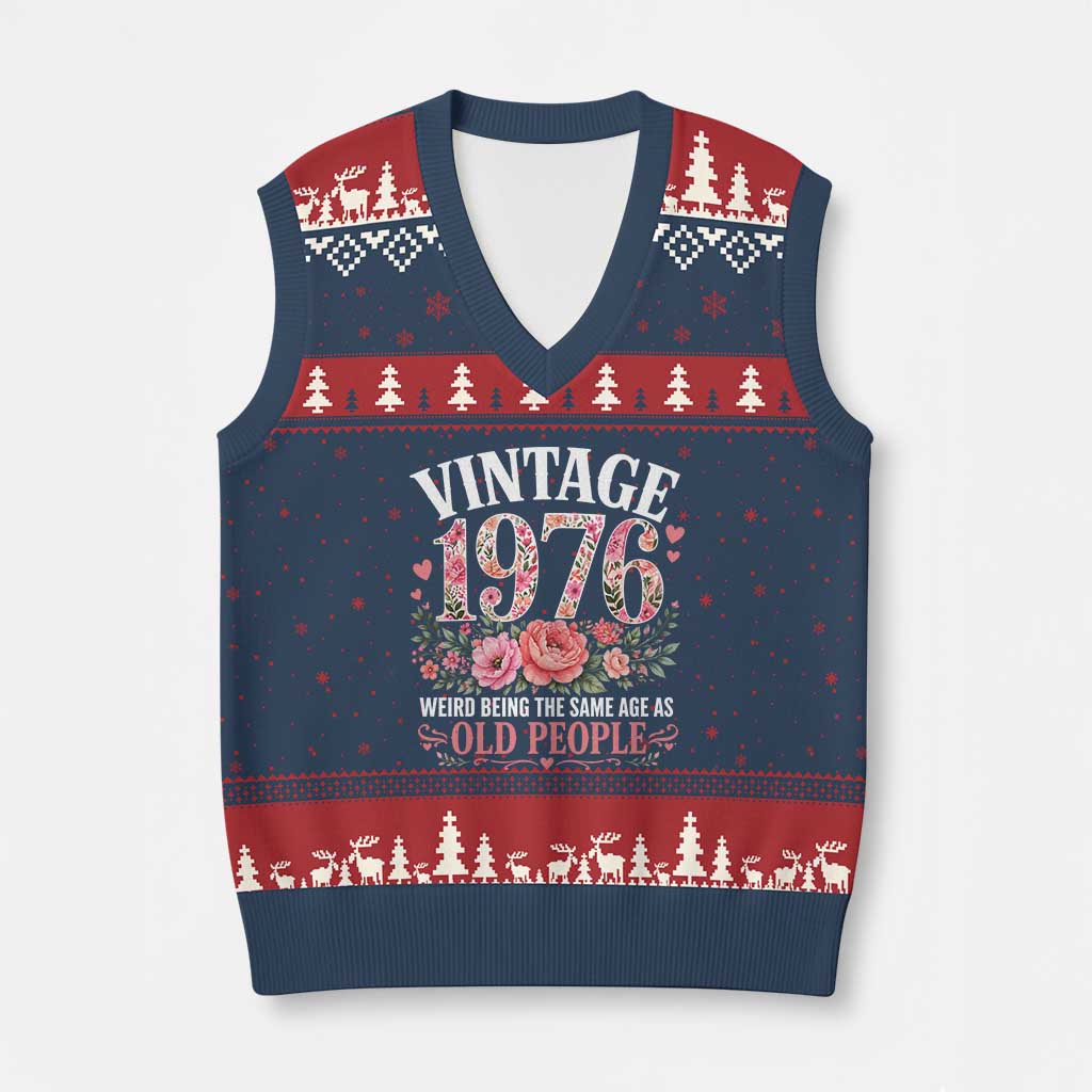 50th Birthday Gifts For Her V-Neck Knit Sweater Vest Floral 1976 Weird Being The Same Age As Old People