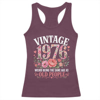50th Birthday Gifts For Her Racerback Tank Top Floral 1976 Weird Being The Same Age As Old People