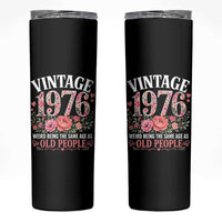 50th Birthday Gifts For Her Skinny Tumbler Floral 1976 Weird Being The Same Age As Old People