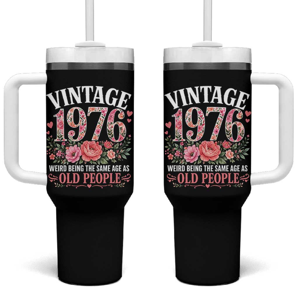 50th Birthday Gifts For Her Tumbler With Handle Floral 1976 Weird Being The Same Age As Old People
