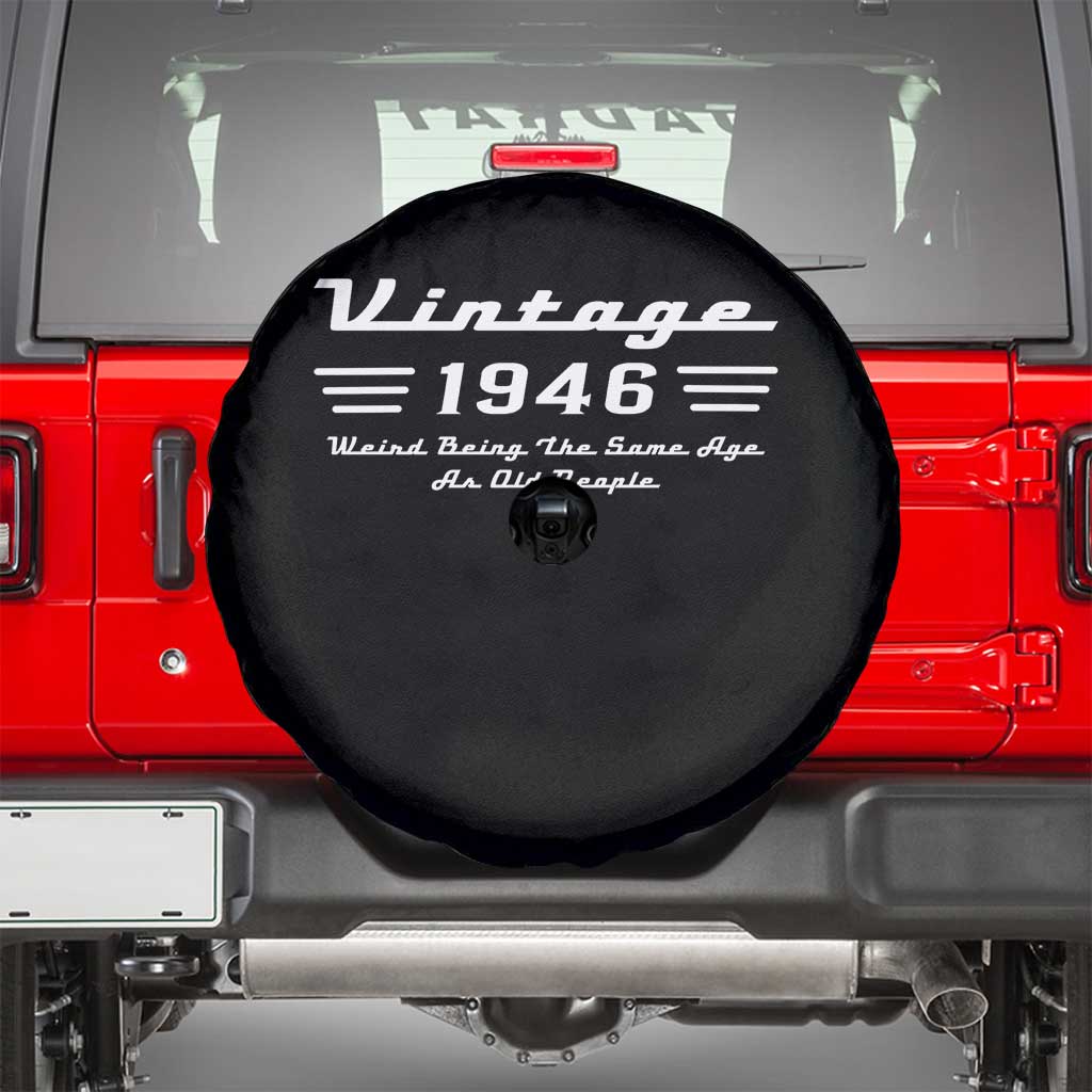 Vintage 80th Birthday Spare Tire Cover 80yr 1946 Weird Being The Same Age As Old People