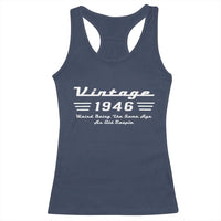 Vintage 80th Birthday Racerback Tank Top 80yr 1946 Weird Being The Same Age As Old People