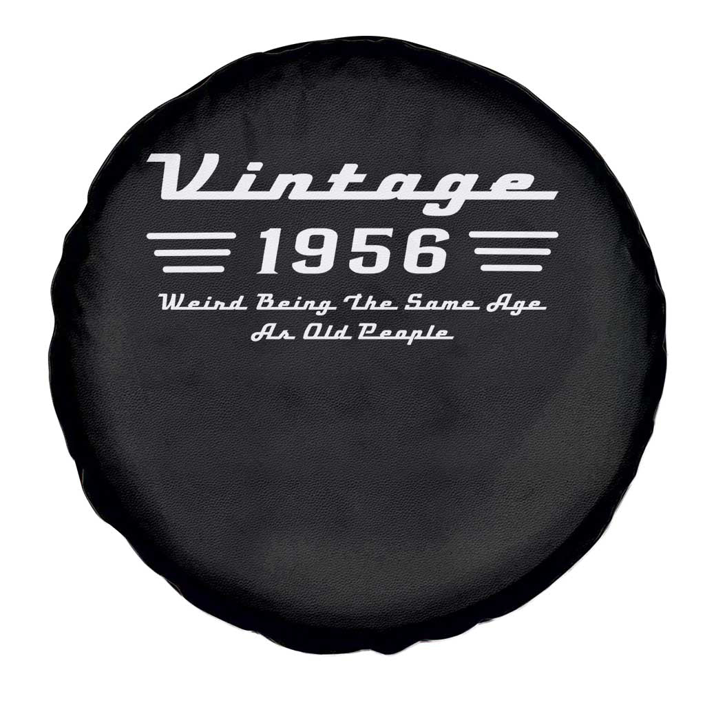 Vintage 70th Birthday Spare Tire Cover 70yr 1956 Weird Being The Same Age As Old People