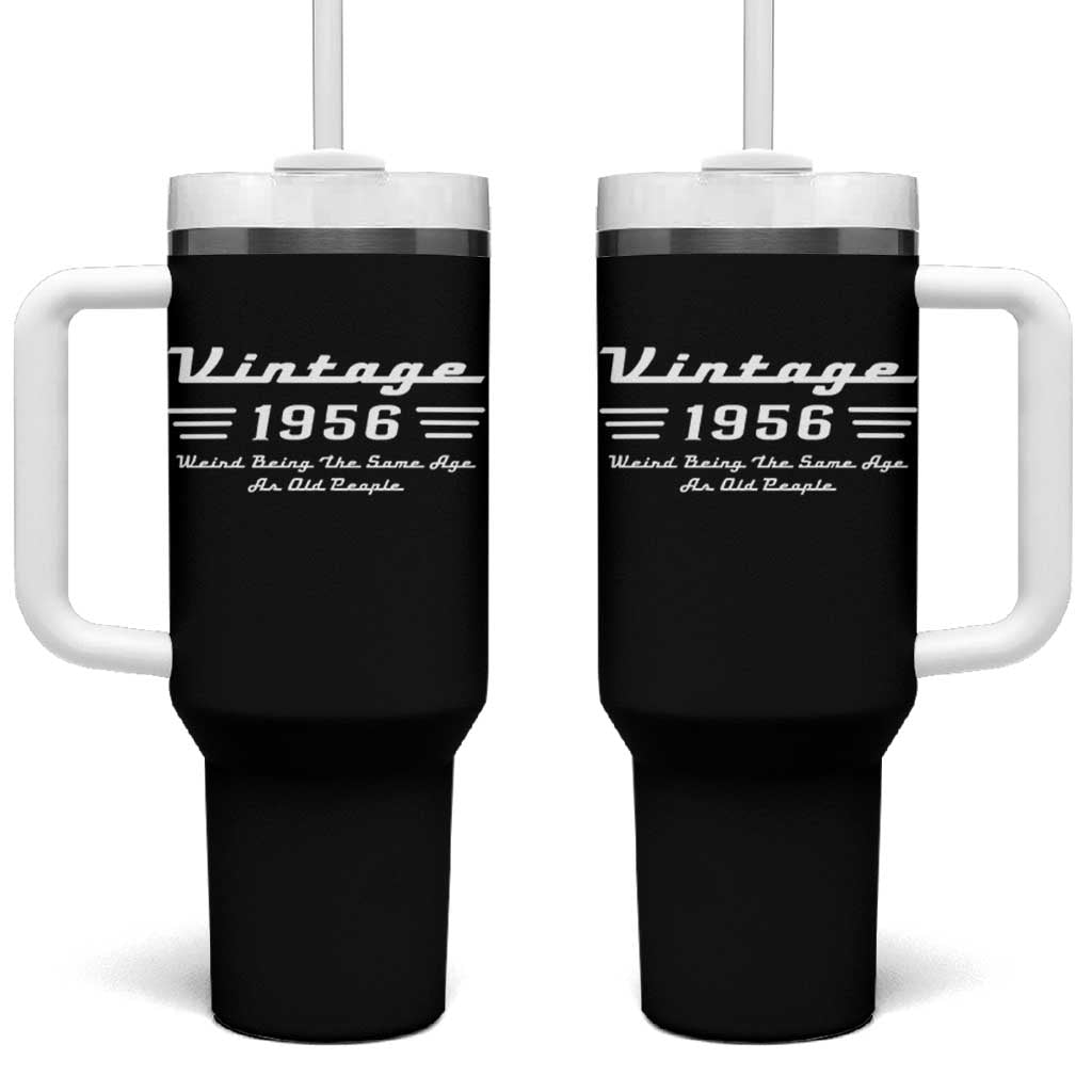 Vintage 70th Birthday Tumbler With Handle 70yr 1956 Weird Being The Same Age As Old People
