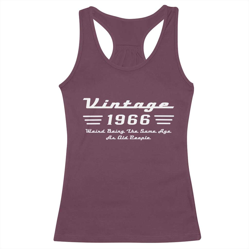 Vintage 60th Birthday Racerback Tank Top 60yr 1966 Weird Being The Same Age As Old People