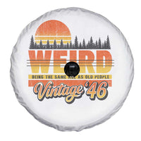 Funny 80th Birthday Spare Tire Cover Retro 1946 Weird Being The Same Age As Old People