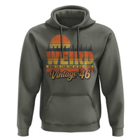 Funny 80th Birthday Hoodie Retro 1946 Weird Being The Same Age As Old People