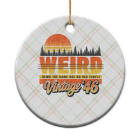Funny 80th Birthday Ceramic Ornament Retro 1946 Weird Being The Same Age As Old People
