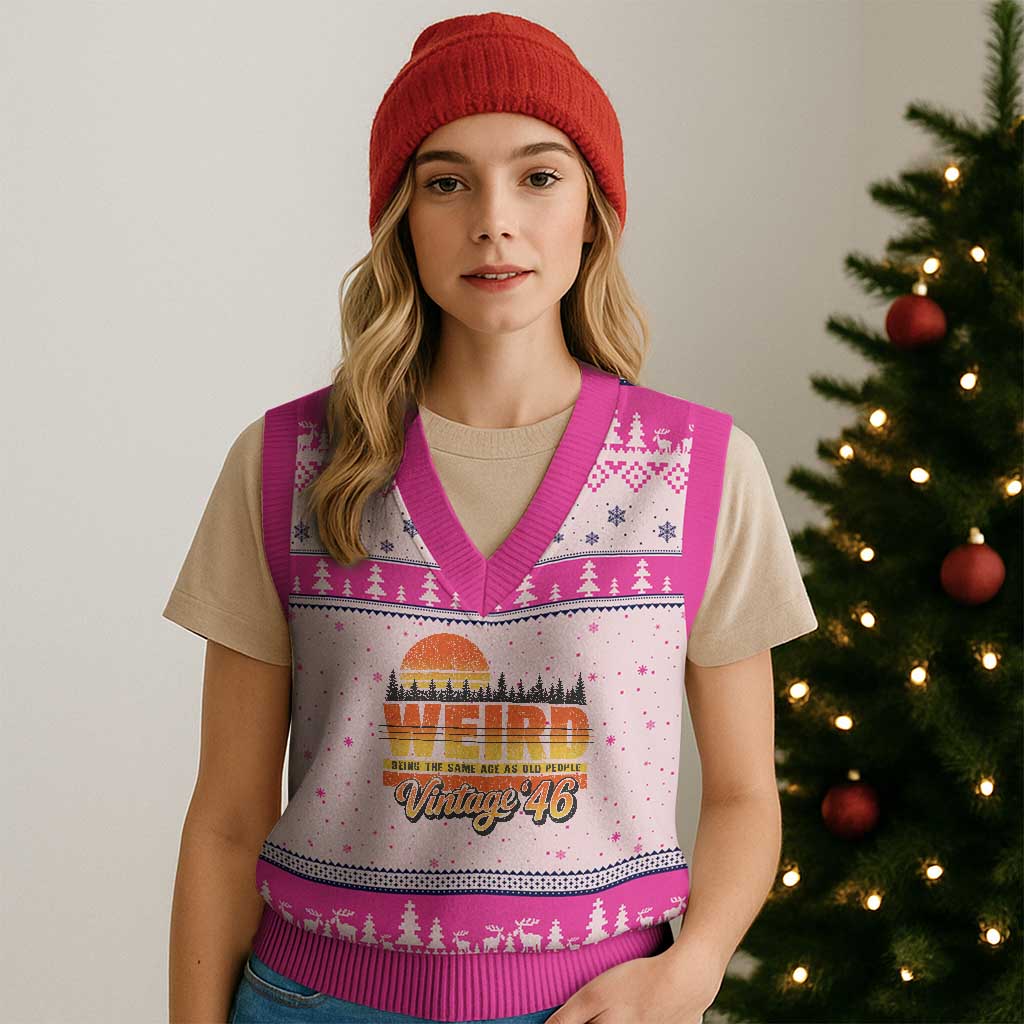 Funny 80th Birthday V-Neck Knit Sweater Vest Retro 1946 Weird Being The Same Age As Old People