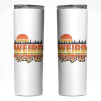 Funny 80th Birthday Skinny Tumbler Retro 1946 Weird Being The Same Age As Old People