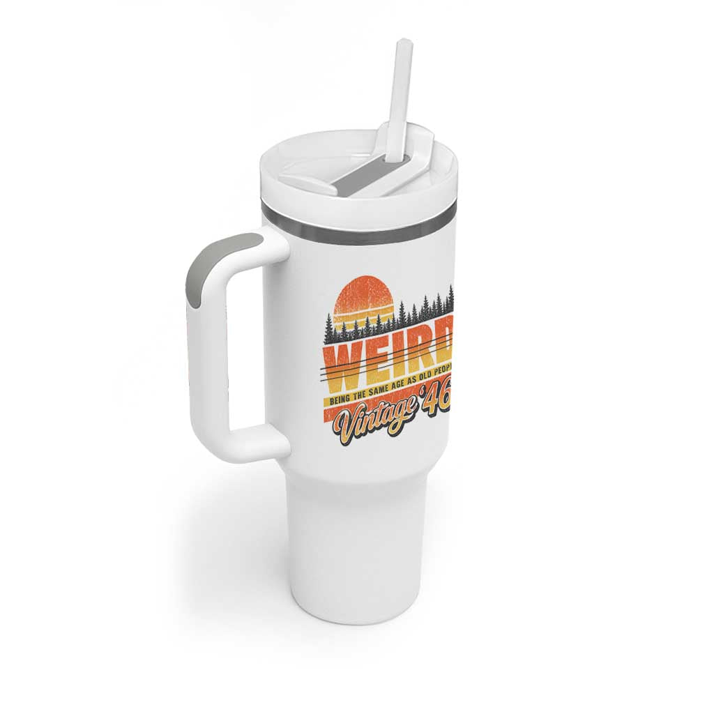 Funny 80th Birthday Tumbler With Handle Retro 1946 Weird Being The Same Age As Old People