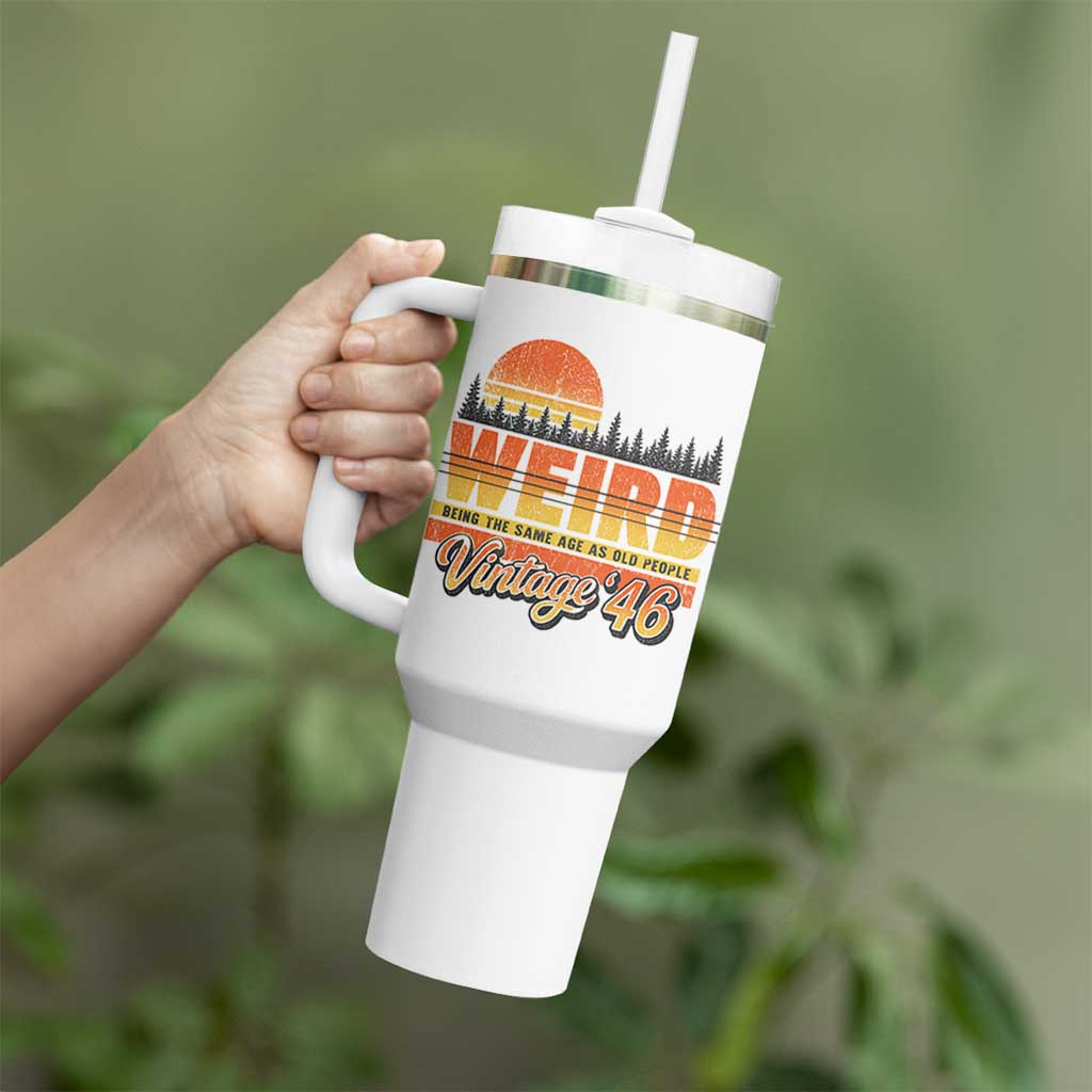 Funny 80th Birthday Tumbler With Handle Retro 1946 Weird Being The Same Age As Old People