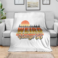 Funny 70th Birthday Throw Blanket Retro 1956 Weird Being The Same Age As Old People