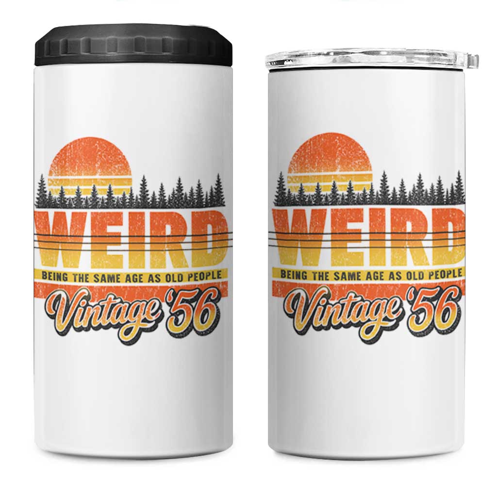 Funny 70th Birthday 4 in 1 Can Cooler Tumbler Retro 1956 Weird Being The Same Age As Old People
