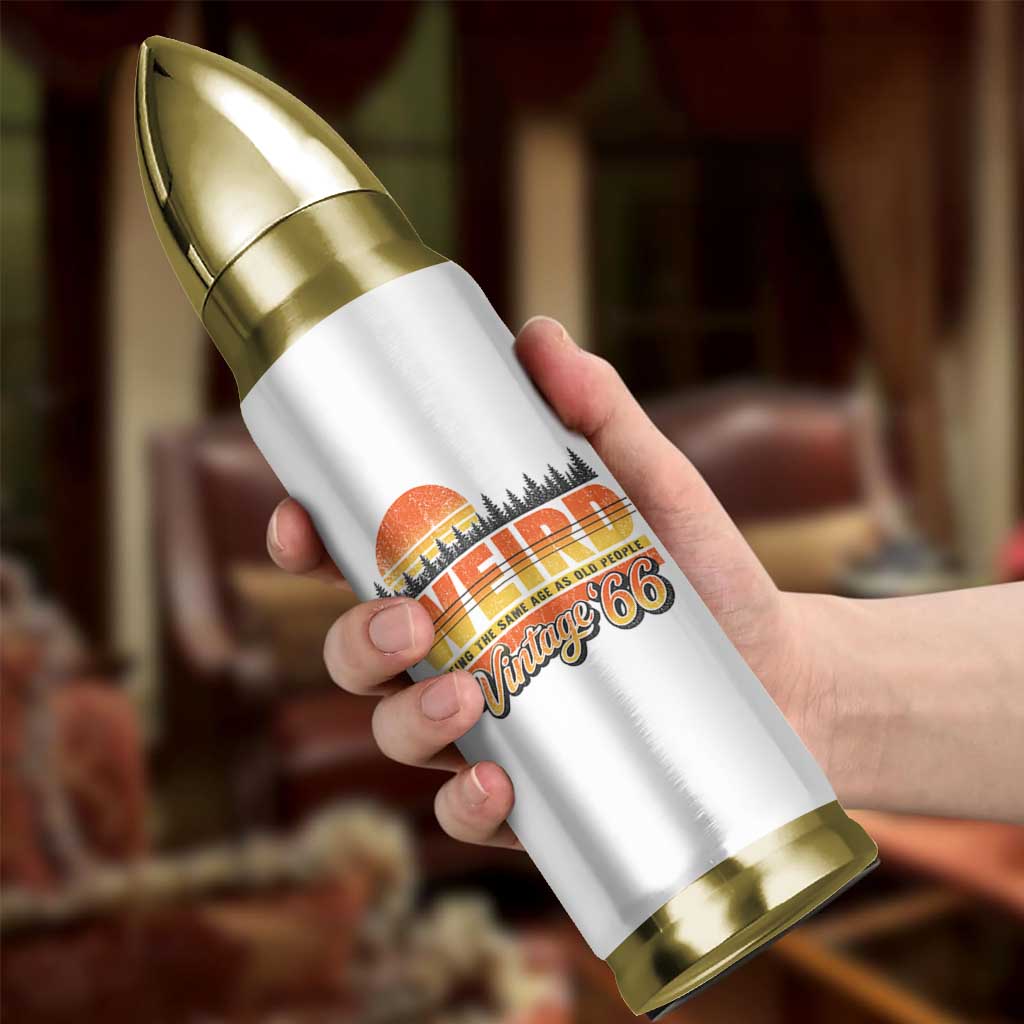 Funny 60th Birthday Bullet Tumbler Retro 1966 Weird Being The Same Age As Old People