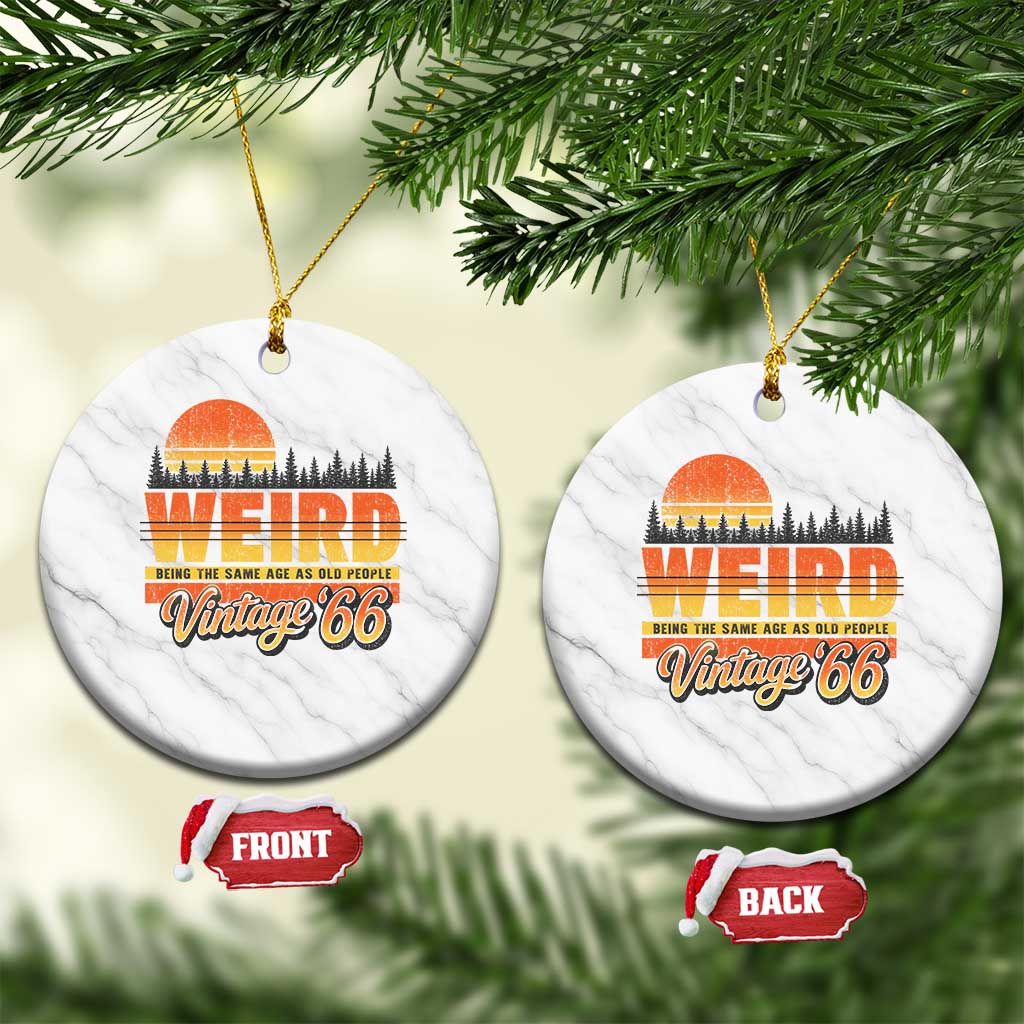 Funny 60th Birthday Ceramic Ornament Retro 1966 Weird Being The Same Age As Old People