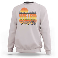 Funny 60th Birthday Sweatshirt Retro 1966 Weird Being The Same Age As Old People