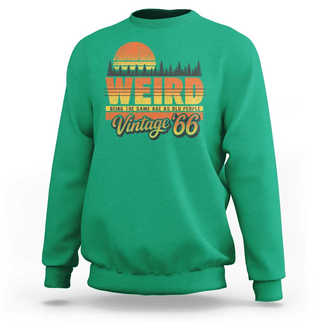Funny 60th Birthday Sweatshirt Retro 1966 Weird Being The Same Age As Old People