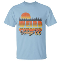 Funny 60th Birthday T Shirt Retro 1966 Weird Being The Same Age As Old People