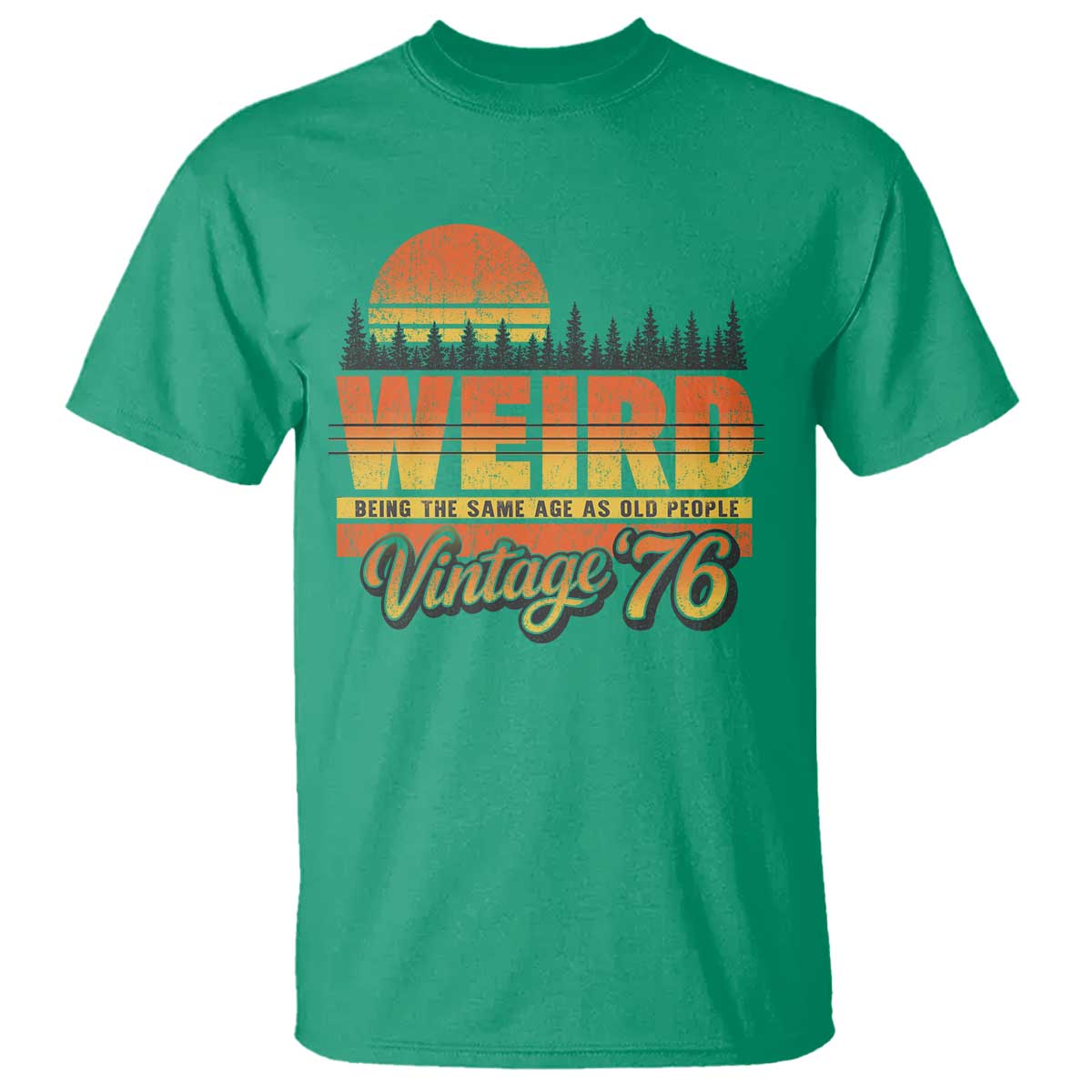 Funny 50th Birthday T Shirt Retro 1976 Weird Being The Same Age As Old People