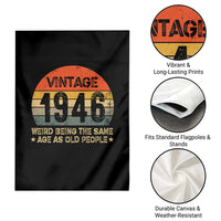 80th Birthday Garden Flag Retro 1946 Weird Being The Same Age As Old People