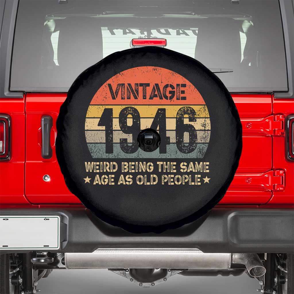 80th Birthday Spare Tire Cover Retro 1946 Weird Being The Same Age As Old People