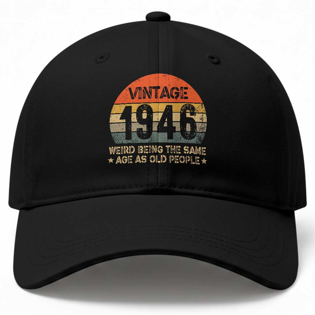 80th Birthday Baseball Cap Retro 1946 Weird Being The Same Age As Old People