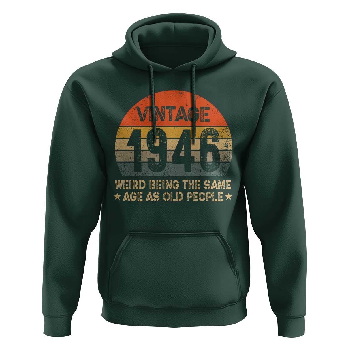 80th Birthday Hoodie Retro 1946 Weird Being The Same Age As Old People
