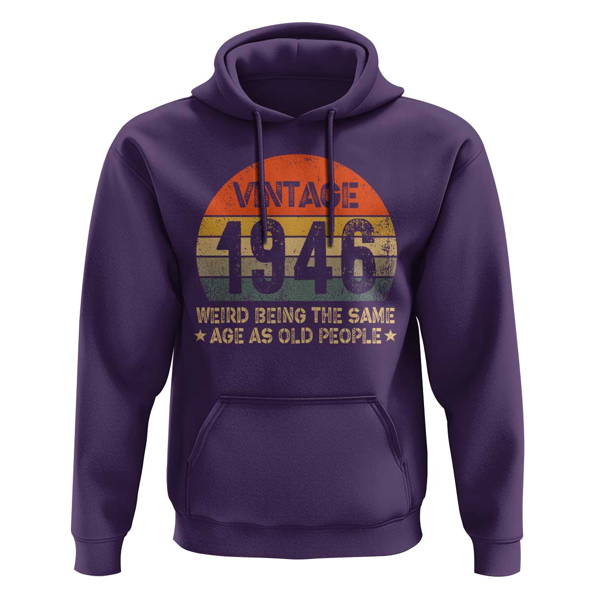 80th Birthday Hoodie Retro 1946 Weird Being The Same Age As Old People