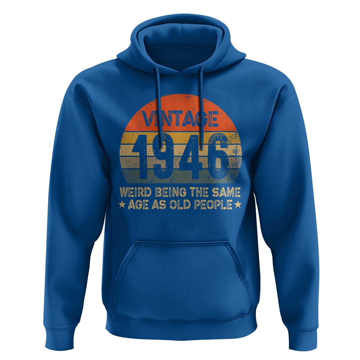 80th Birthday Hoodie Retro 1946 Weird Being The Same Age As Old People