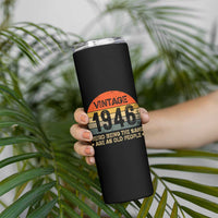 80th Birthday Skinny Tumbler Retro 1946 Weird Being The Same Age As Old People