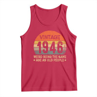 80th Birthday Tank Top Retro 1946 Weird Being The Same Age As Old People