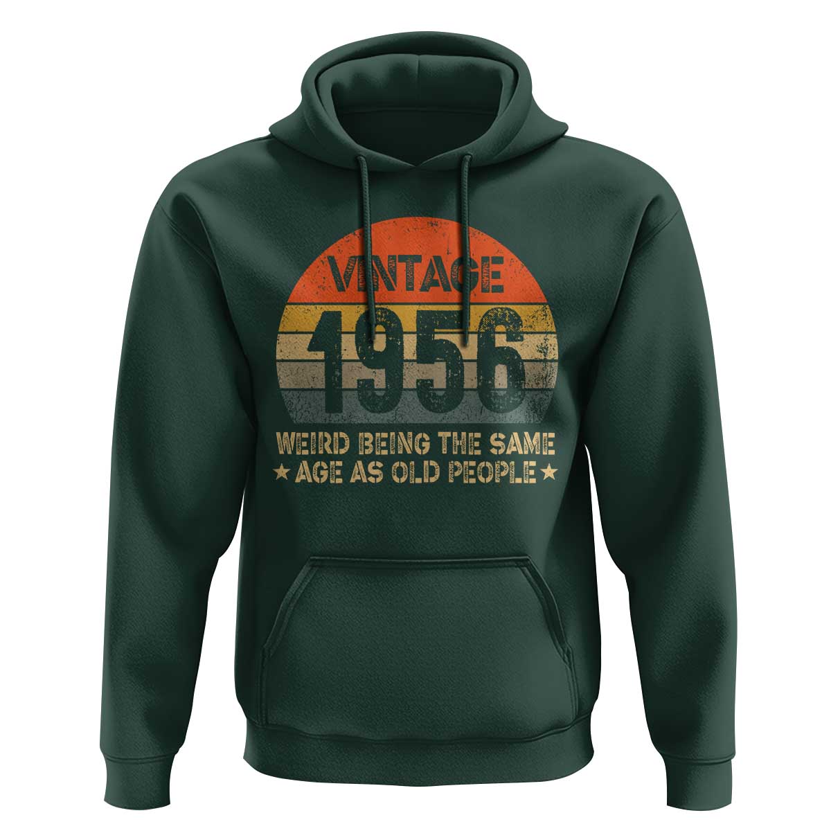 70th Birthday Hoodie Retro 1956 Weird Being The Same Age As Old People