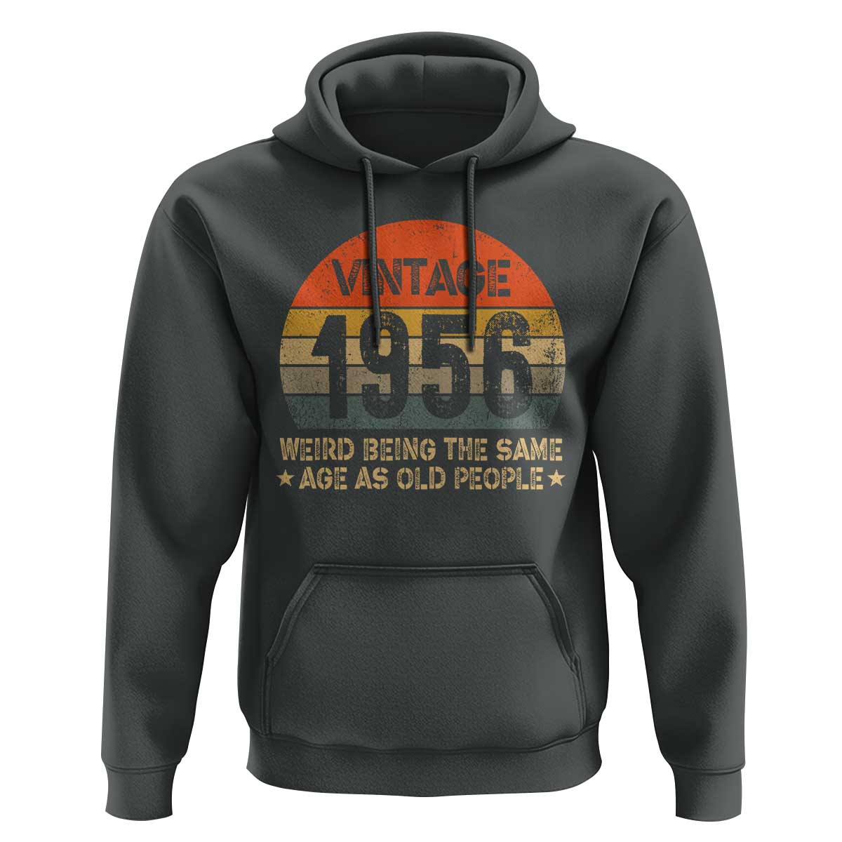 70th Birthday Hoodie Retro 1956 Weird Being The Same Age As Old People