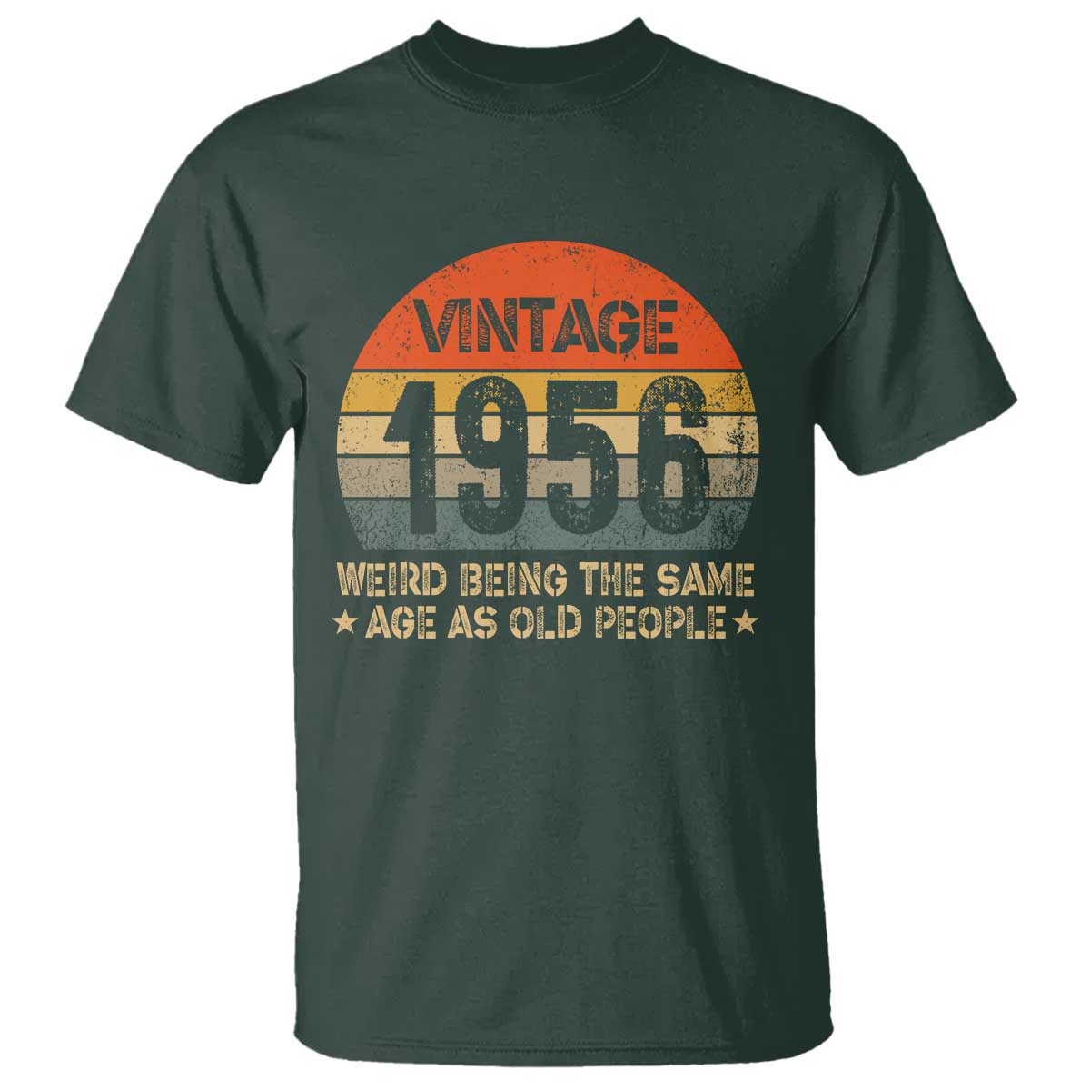 70th Birthday T Shirt Retro 1956 Weird Being The Same Age As Old People