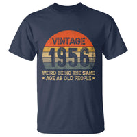 70th Birthday T Shirt Retro 1956 Weird Being The Same Age As Old People